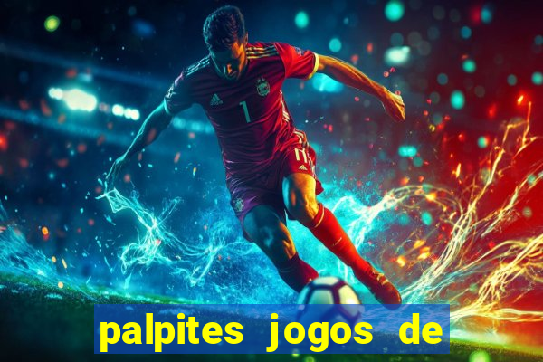 palpites jogos de quarta feira